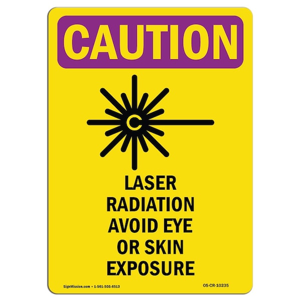 OSHA RADIATION, Laser Radiation Avoid, 24in X 18in, 24" H, 18" W, Portrait, OS-CR-D-1824-V-10235